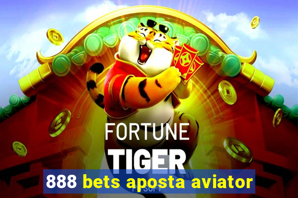 888 bets aposta aviator